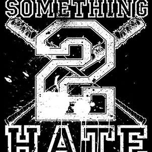 something to hate