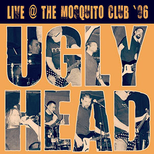 ugly head live